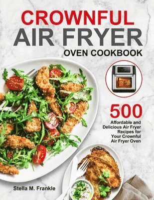bokomslag Crownful Air Fryer Oven Cookbook