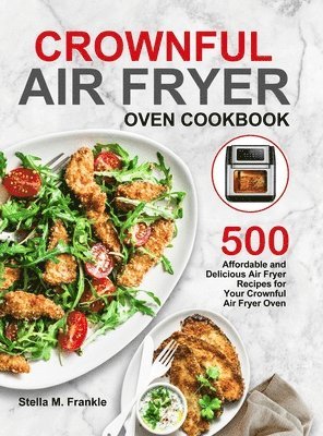 bokomslag Crownful Air Fryer Oven Cookbook