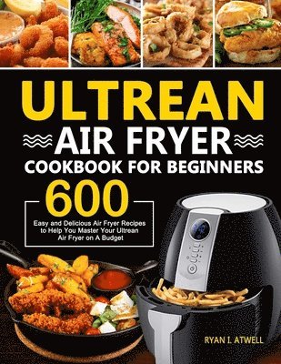 bokomslag Ultrean Air Fryer Cookbook for Beginners