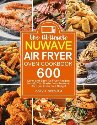 The Ultimate Nuwave Air Fryer Oven Cookbook 1