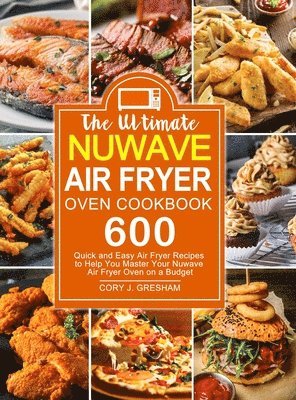 bokomslag Ultimate Nuwave Air Fryer Oven Cookbook