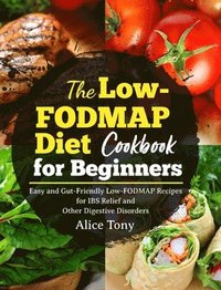 bokomslag The Low-FODMAP Diet Cookbook for Beginners