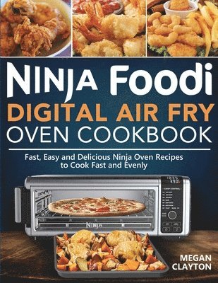 bokomslag Ninja Foodi Digital Air Fry Oven Cookbook