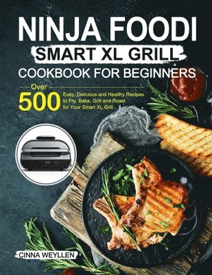 Ninja Foodi Smart XL Grill Cookbook for Beginners 1