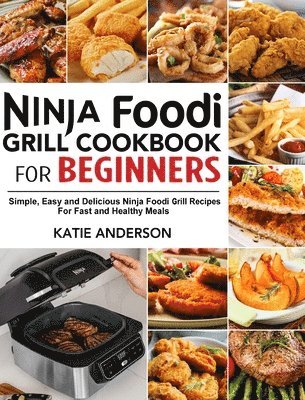 bokomslag Ninja Foodi Grill Cookbook for Beginners