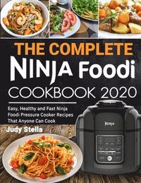 bokomslag The Complete Ninja Foodi Cookbook 2020