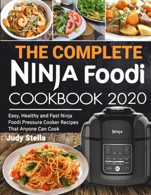 The Complete Ninja Foodi Cookbook 2020 1