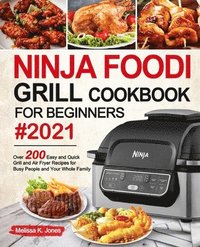 bokomslag Ninja Foodi Grill Cookbook for Beginners #2021