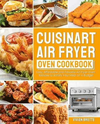 bokomslag Cuisinart Air Fryer Oven Cookbook