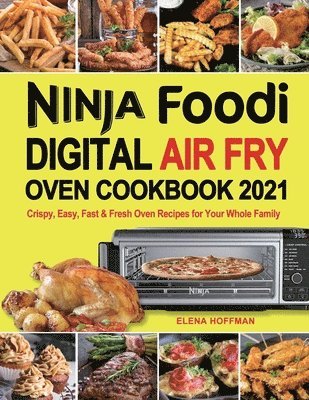 bokomslag Ninja Foodi Digital Air Fry Oven Cookbook