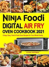 bokomslag Ninja Foodi Digital Air Fry Oven Cookbook