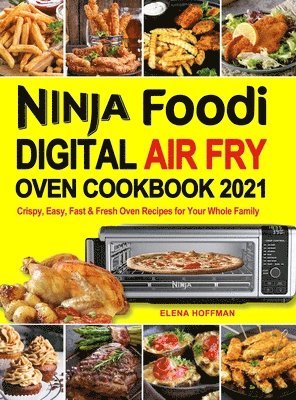 bokomslag Ninja Foodi Digital Air Fry Oven Cookbook