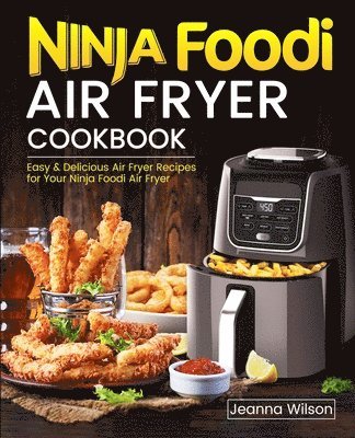 bokomslag Ninja Foodi Air Fryer Cookbook