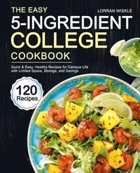 bokomslag The Easy 5-Ingredient College Cookbook