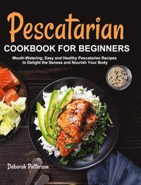 bokomslag Pescatarian Cookbook for Beginners