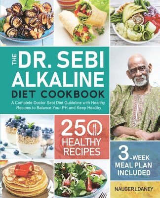 The Dr. Sebi Alkaline Diet Cookbook 1