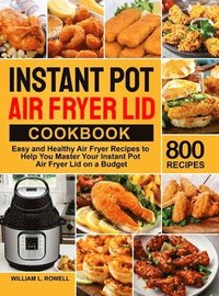 bokomslag Instant Pot Air Fryer Lid Cookbook