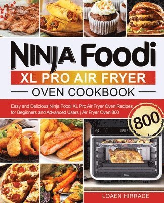 bokomslag Ninja Foodi XL Pro Air Fryer Oven Cookbook