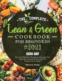 bokomslag The Complete Lean and Green Cookbook for Beginners 2021