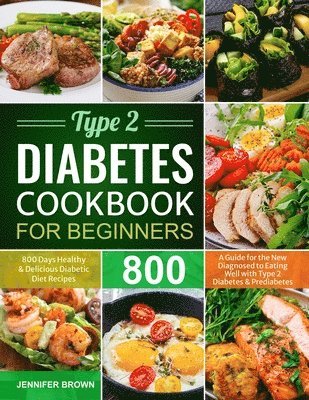 bokomslag Type 2 Diabetes Cookbook for Beginners