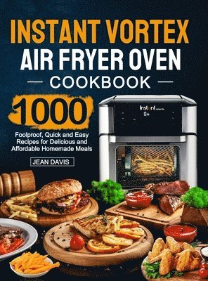 bokomslag Instant Vortex Air Fryer Oven Cookbook