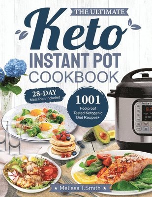 The Ultimate Keto Instant Pot Cookbook 1