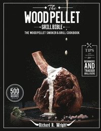 bokomslag Wood Pellet Grill Bible