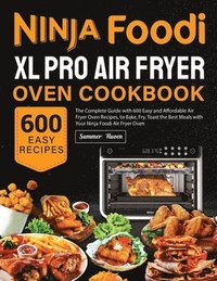 bokomslag Ninja Foodi XL Pro Air Fryer Oven Cookbook