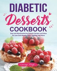 bokomslag Diabetic Desserts Cookbook