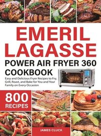 bokomslag Emeril Lagasse Power Air Fryer 360 Cookbook