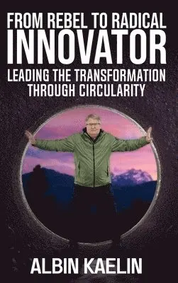 Albin Kaelin - From Rebel to Radical Innovator, Inbunden. Tillgänglighet: Lägg i varukorg