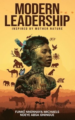 Funké Nnennaya Michaels, Ndeye Absa Gningue, Funke Nnennaya Michaels - Modern Leadership, Inbunden