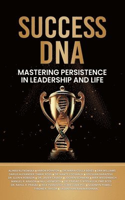 bokomslag Success DNA: Mastering Persistence in Leadership and Life