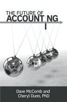 Dave McComb, Cheryl Dunn - Future of Accounting, Häftad