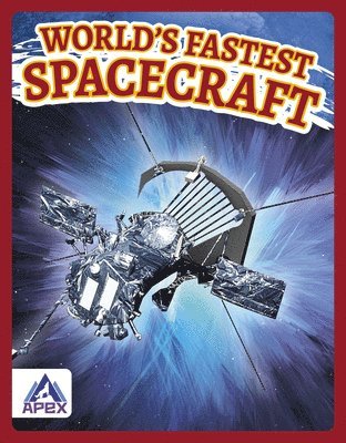 bokomslag Worlds Fastest Spacecraft