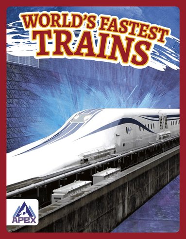 Brienna Rossiter - World’s Fastest Trains, Inbunden