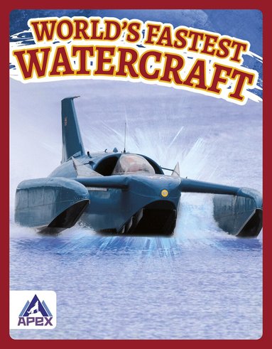 Brienna Rossiter - World’s Fastest Watercraft, Inbunden