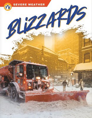 Severe Weather: Blizzards 1