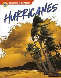 bokomslag Severe Weather: Hurricanes