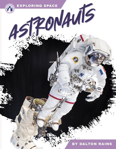 Dalton Rains - Astronauts, Inbunden