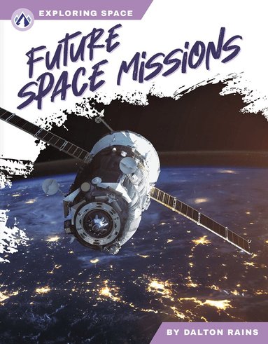 Dalton Rains - Future Space Missions, Inbunden