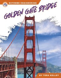 bokomslag Extreme Engineering: Golden Gate Bridge