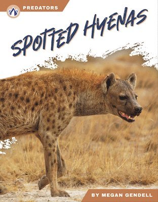 Megan Gendell - Spotted Hyenas, Inbunden