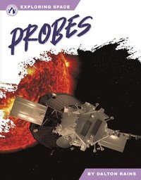 bokomslag Exploring Space: Probes