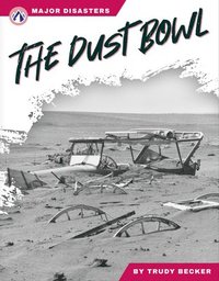 bokomslag Major Disasters: The Dust Bowl