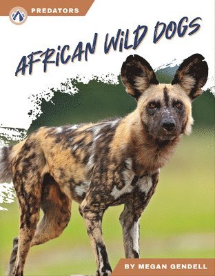 Megan Gendell - African Wild Dogs, Häftad