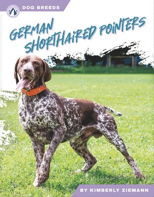 Kimberly Ziemann - German Shorthaired Pointers, Inbunden