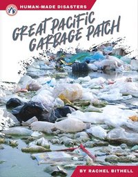 bokomslag Human-Made Disasters: Great Pacific Garbage Patch