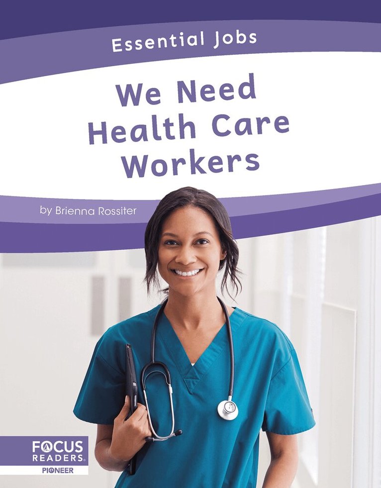 Brienna Rossiter - We Need Health Care Workers, Inbunden