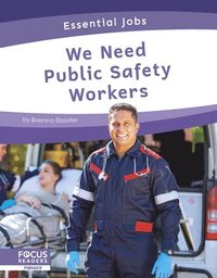 bokomslag We Need Public Safety Workers